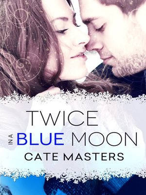 cover image of Twice in a Blue Moon